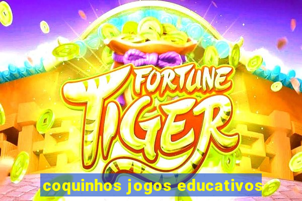 coquinhos jogos educativos